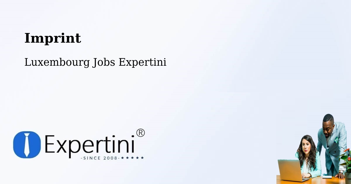 Imprint – Schuttrange - Luxembourg Jobs Expertini